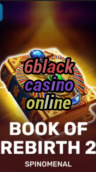 6black casino online-trdjkmsxjksdss.com